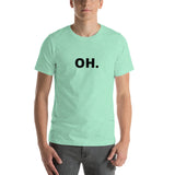 OH Short-Sleeve Unisex T-Shirt