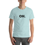 OH Short-Sleeve Unisex T-Shirt