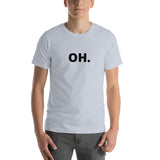 OH Short-Sleeve Unisex T-Shirt