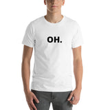 OH Short-Sleeve Unisex T-Shirt